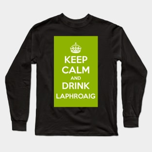 Keep Calm and Drink Laphroaig Islay whisky Long Sleeve T-Shirt